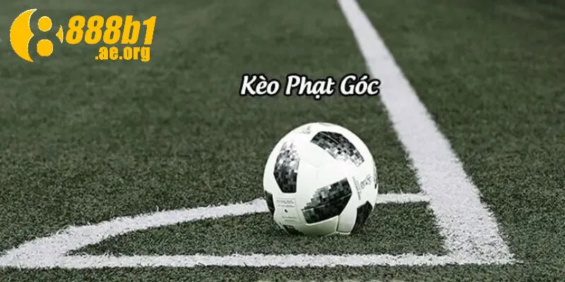 Phân loại các dạng cược trong Kèo phạt góc 888b